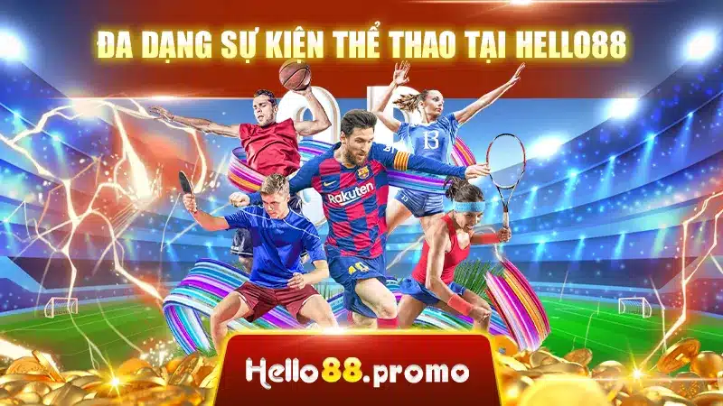 Đa dạng sự kiện thể thao tại Hello88