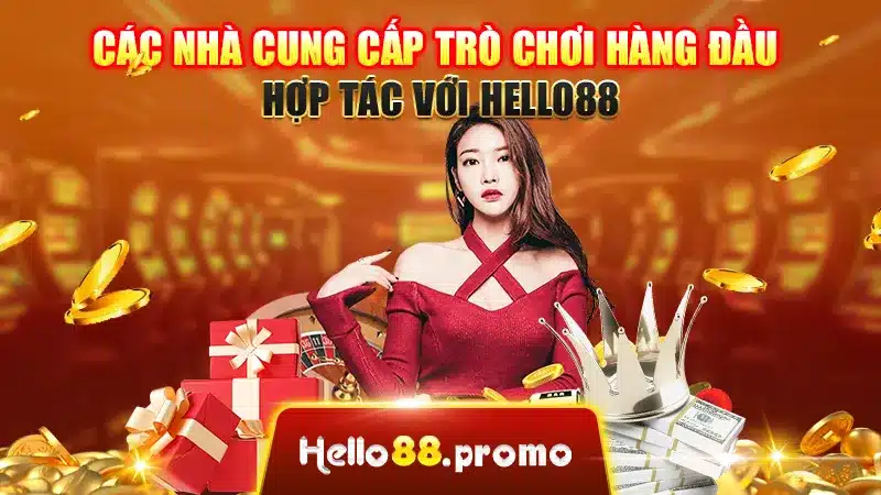 Các nhà cung cấp trò chơi hàng đầu hợp tác với Hello88