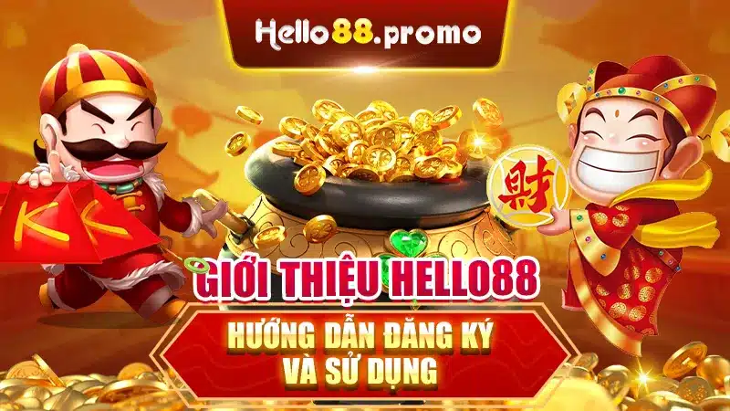 Giới thiệu Hello88 - Hướng dẫn đăng ký và sử dụng 