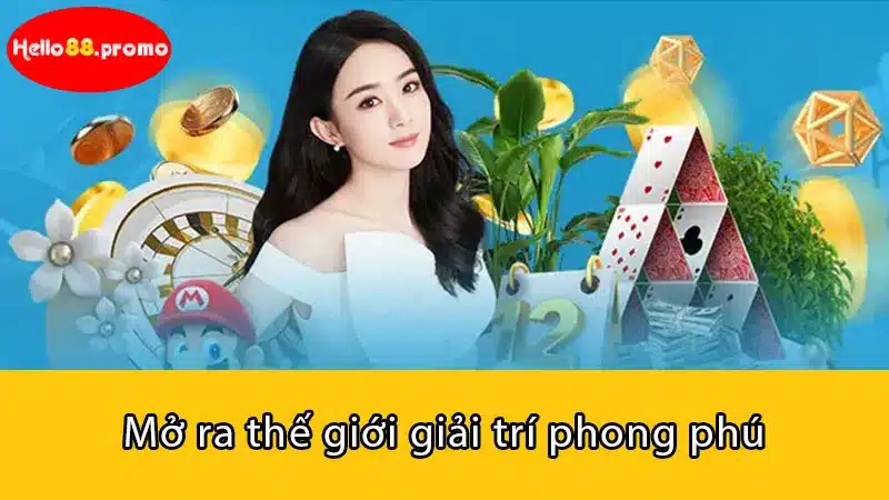 Mở ra thế giới giải trí phong phú